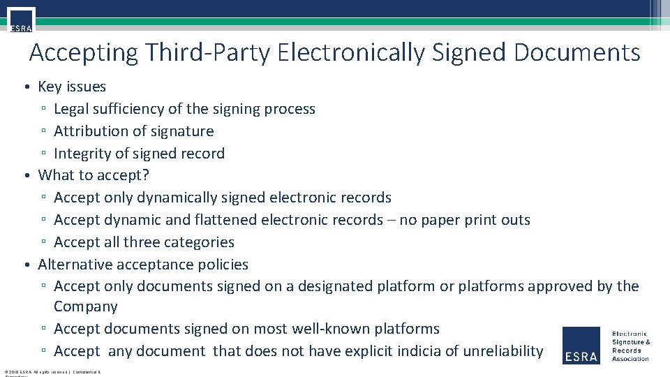 Accepting Third-Party Electronically Signed Documents • Key issues ▫ Legal sufficiency of the signing