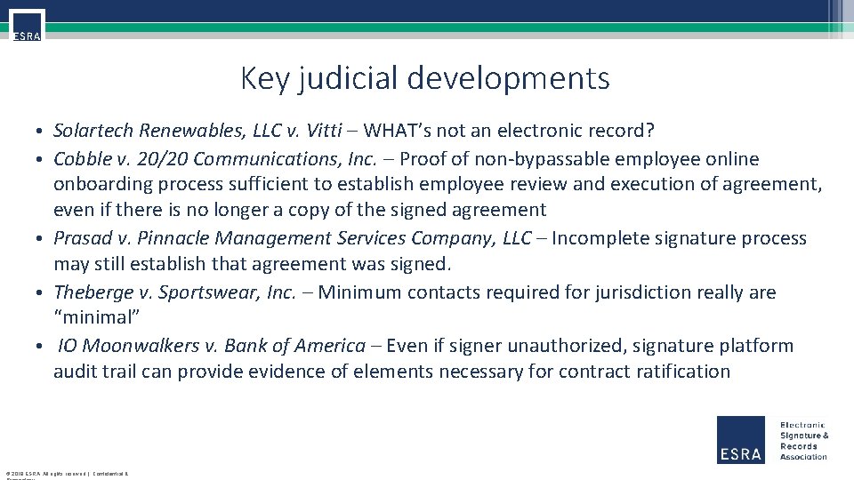 Key judicial developments • Solartech Renewables, LLC v. Vitti – WHAT’s not an electronic