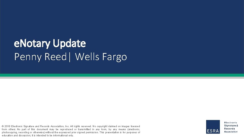 e. Notary Update Penny Reed| Reed Wells Fargo © 2018 Electronic Signature and Records