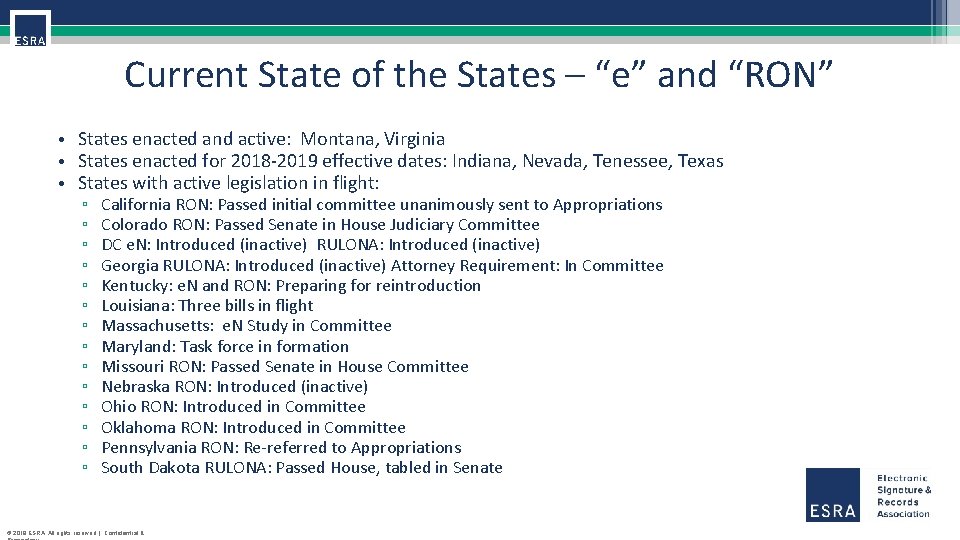 Current State of the States – “e” and “RON” • States enacted and active: