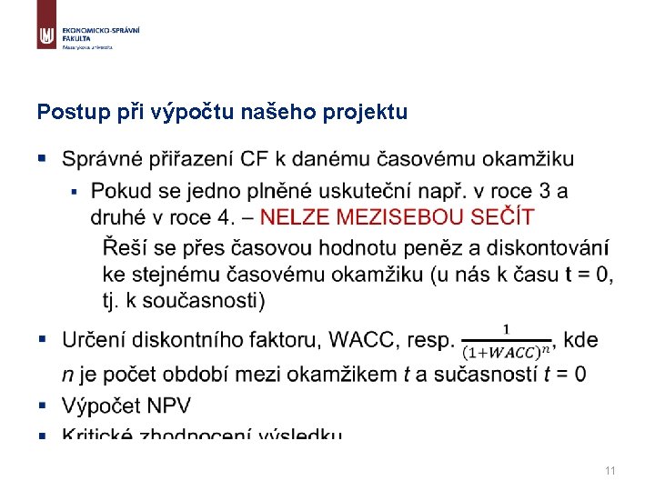 Postup při výpočtu našeho projektu § 11 