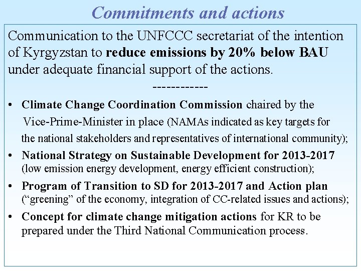 Commitments and actions Communication to the UNFCCC secretariat of the intention of Kyrgyzstan to