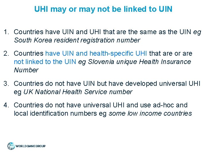 UHI may or may not be linked to UIN 1. Countries have UIN and