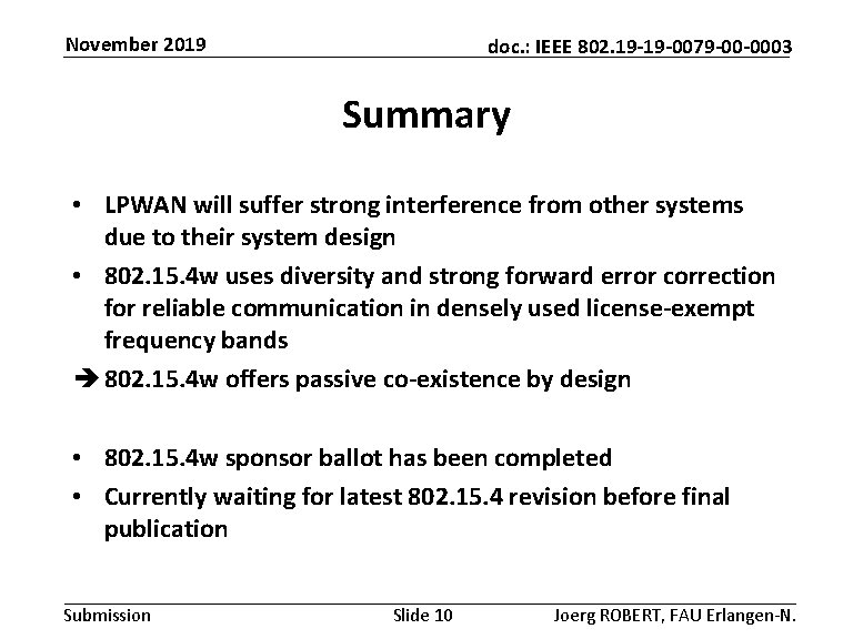 November 2019 doc. : IEEE 802. 19 -19 -0079 -00 -0003 Summary • LPWAN