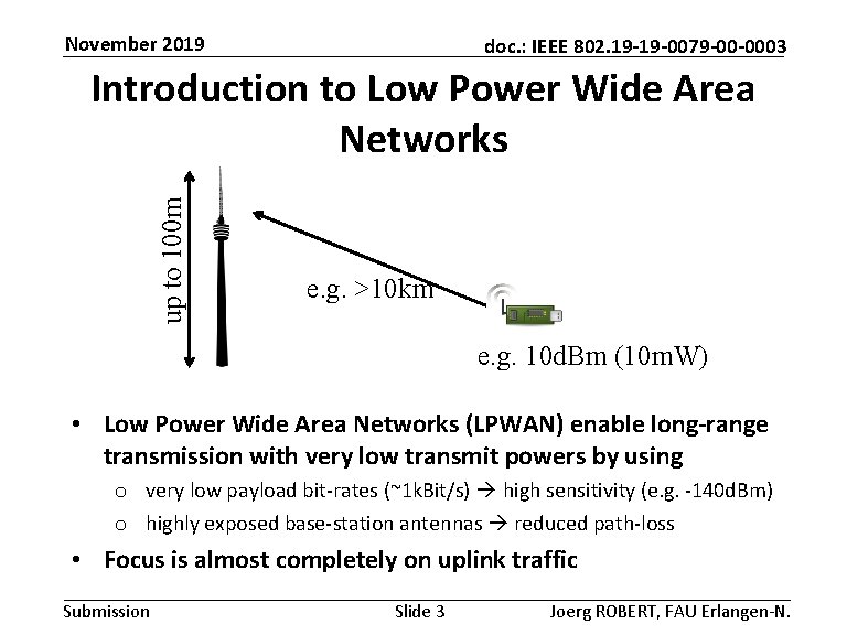 November 2019 doc. : IEEE 802. 19 -19 -0079 -00 -0003 up to 100