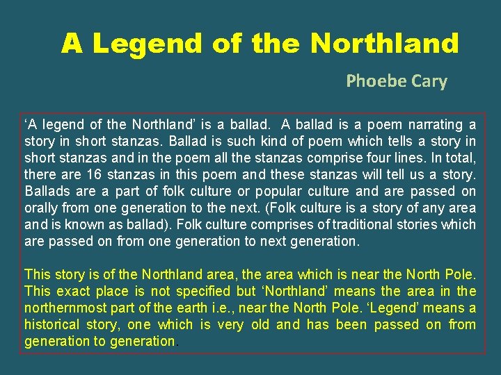 A Legend of the Northland Phoebe Cary ‘A legend of the Northland’ is a