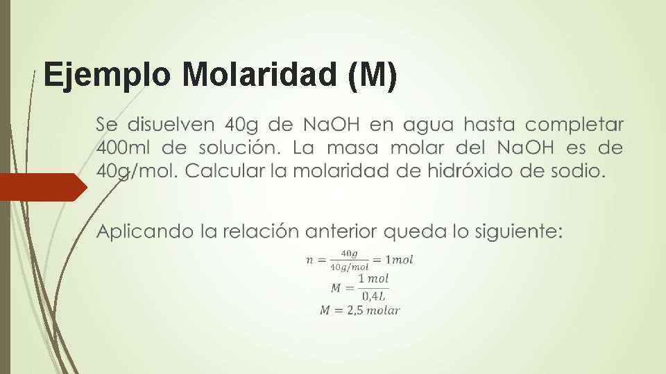 Ejemplo Molaridad (M) 