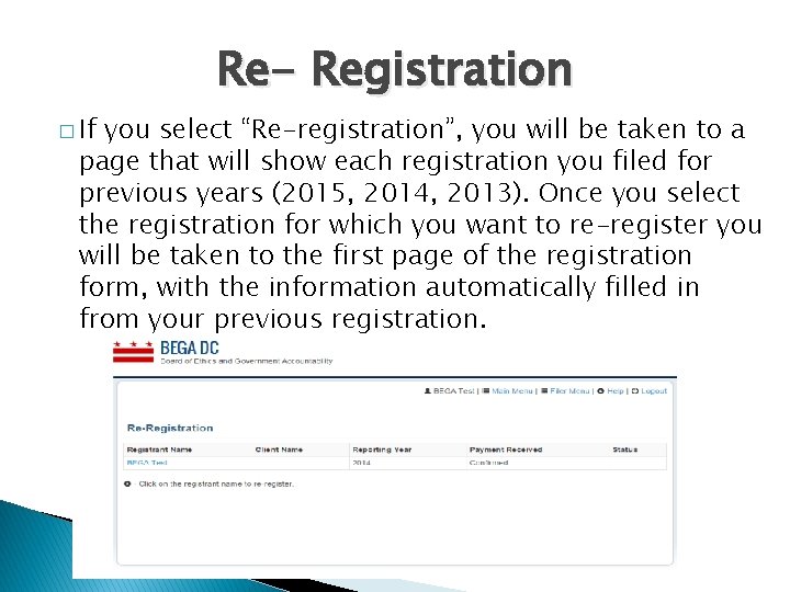 Re- Registration � If you select “Re-registration”, you will be taken to a page