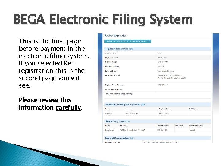 BEGA Electronic Filing System This is the final page before payment in the electronic