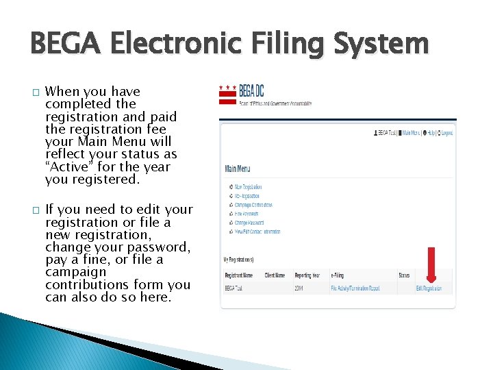 BEGA Electronic Filing System � � When you have completed the registration and paid