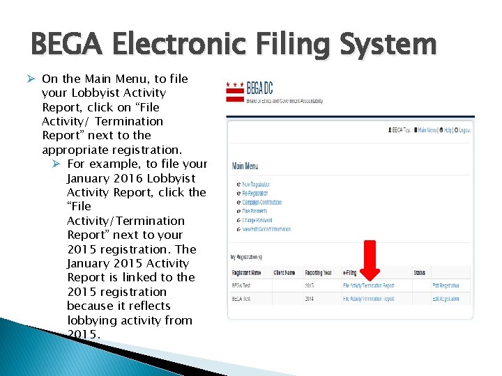 BEGA Electronic Filing System Ø On the Main Menu, to file your Lobbyist Activity