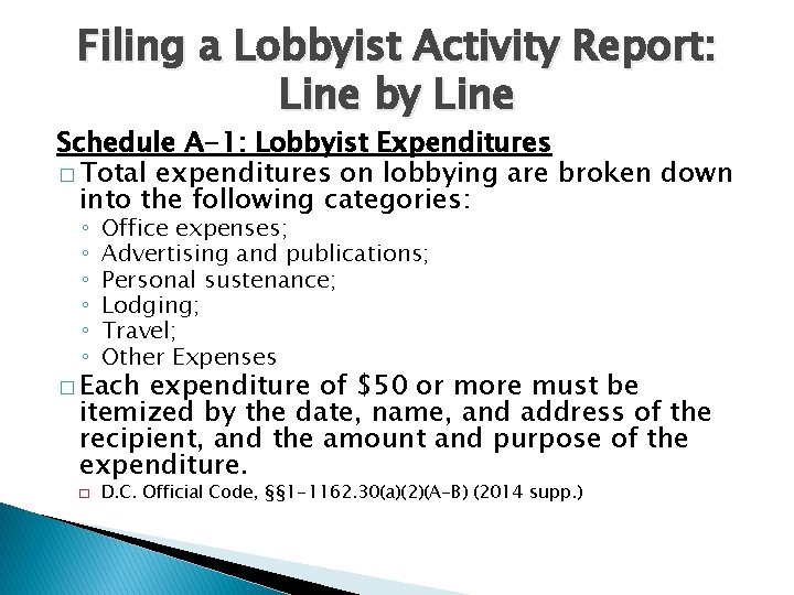 Filing a Lobbyist Activity Report: Line by Line Schedule A-1: Lobbyist Expenditures � Total
