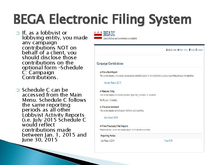 BEGA Electronic Filing System � � If, as a lobbyist or lobbying entity, you