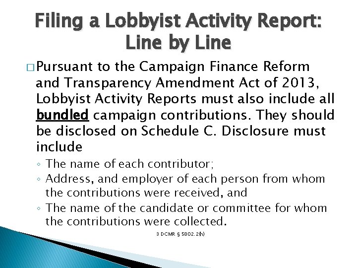Filing a Lobbyist Activity Report: Line by Line � Pursuant to the Campaign Finance