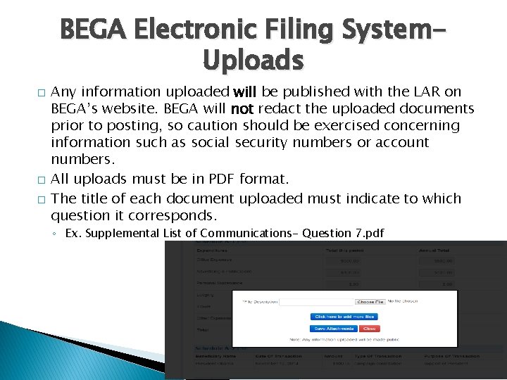 BEGA Electronic Filing System. Uploads � � � Any information uploaded will be published