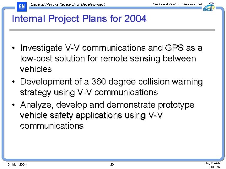 General Motors Research & Development Electrical & Controls Integration Lab Internal Project Plans for