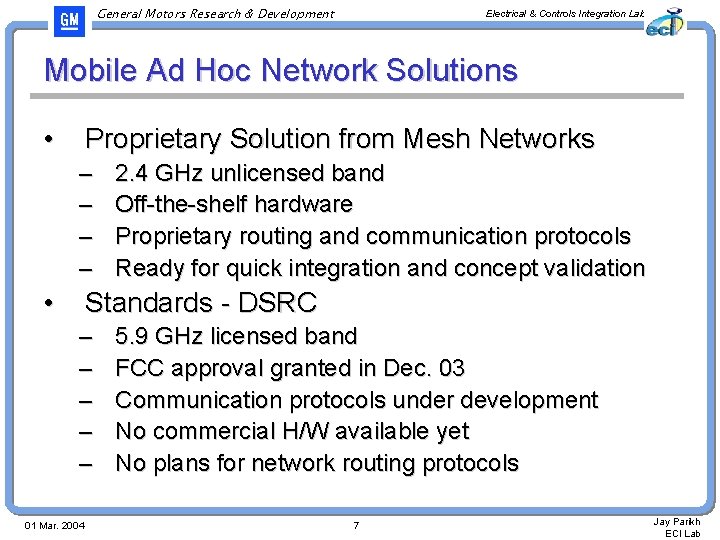 General Motors Research & Development Electrical & Controls Integration Lab Mobile Ad Hoc Network