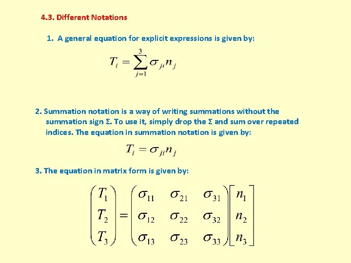 4. 3. Different Notations 1. A general equation for explicit expressions is given by: