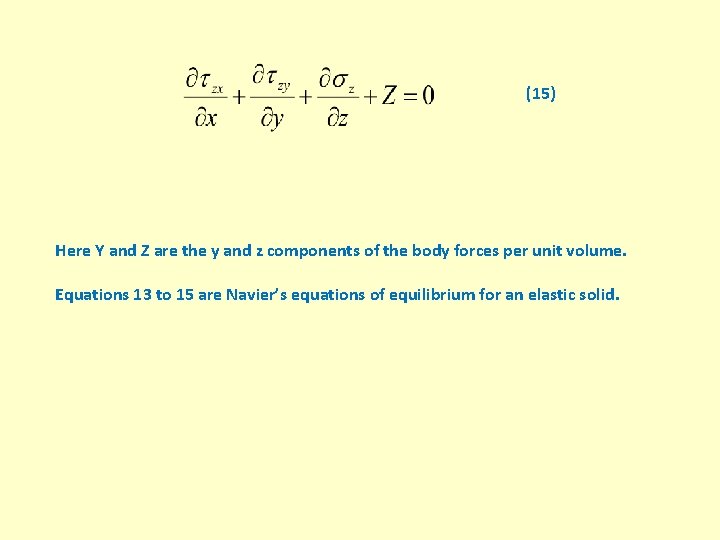 (15) Here Y and Z are the y and z components of the body