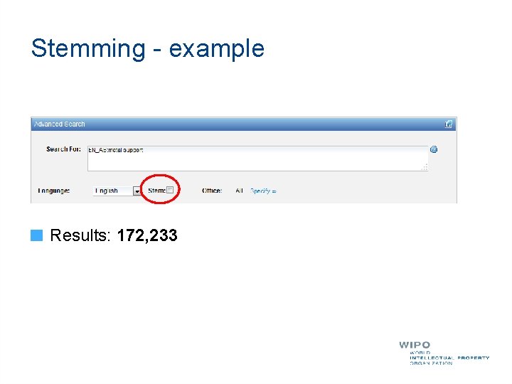 Stemming - example Results: 172, 233 