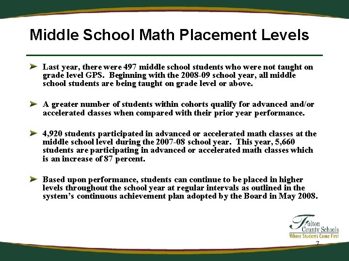 Middle School Math Placement Levels Last year, there were 497 middle school students who