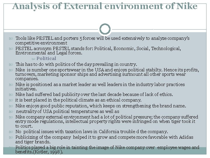 Analysis of External environment of Nike Tools like PESTEL and porters 5 forces will