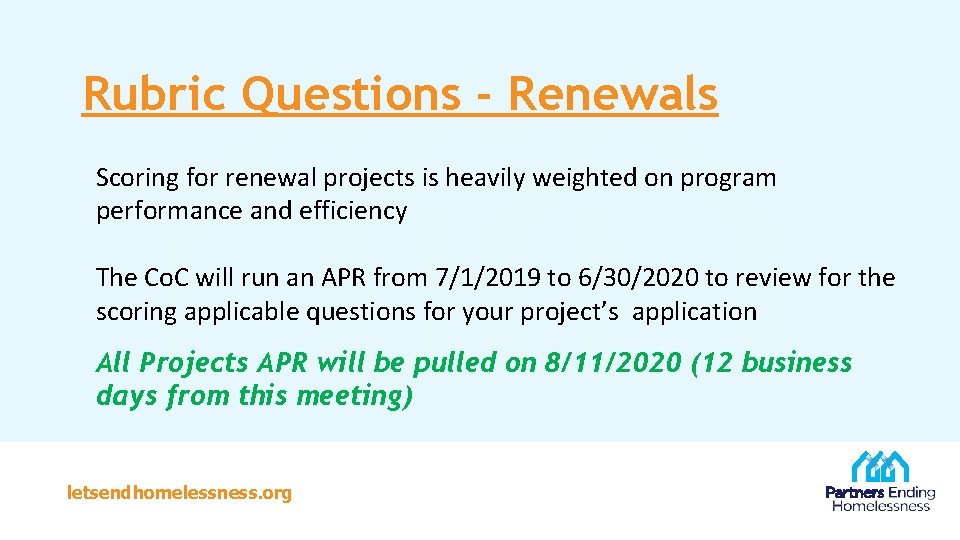 Rubric Questions - Renewals Scoring for renewal projects is heavily weighted on program performance