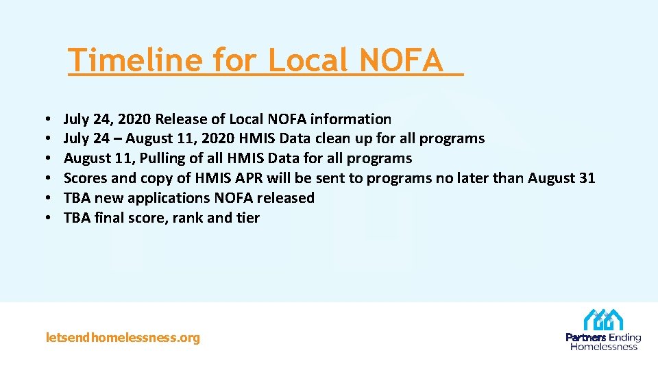Timeline for Local NOFA • • • July 24, 2020 Release of Local NOFA