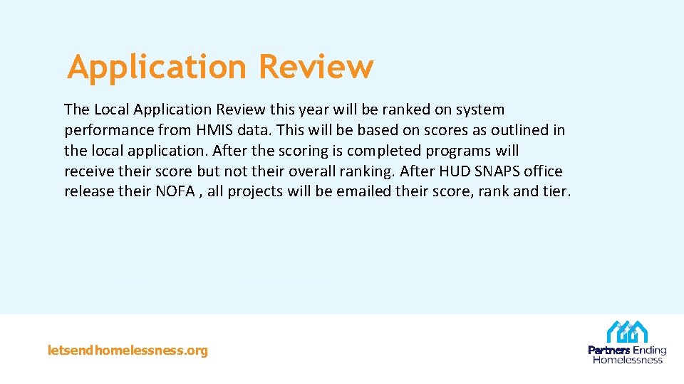 Application Review The Local Application Review this year will be ranked on system performance