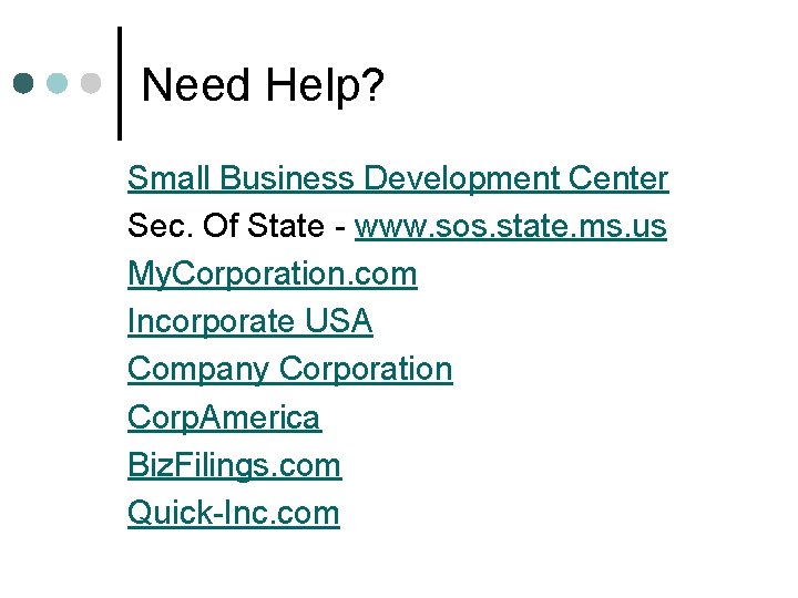 Need Help? Small Business Development Center Sec. Of State - www. sos. state. ms.