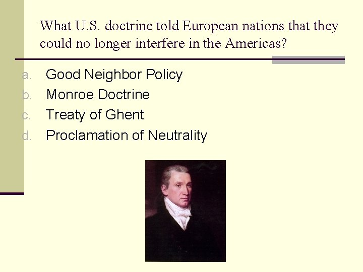 What U. S. doctrine told European nations that they could no longer interfere in