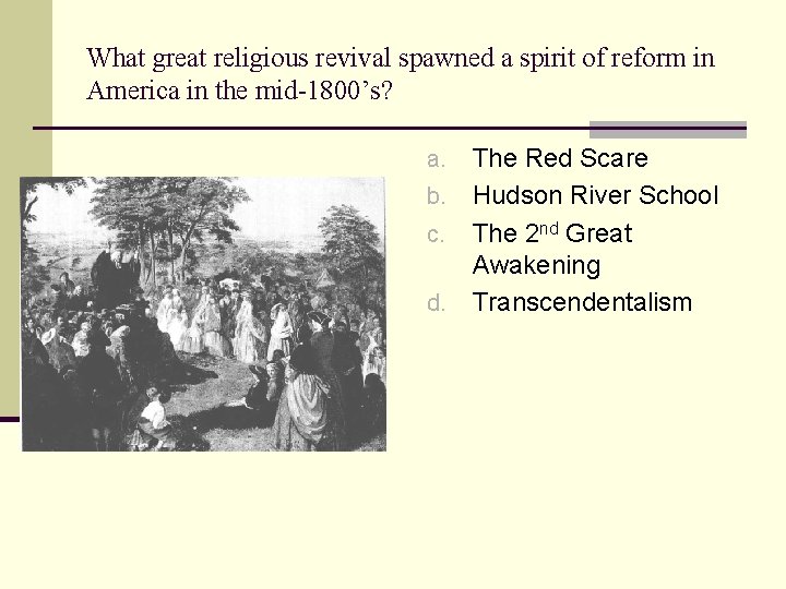 What great religious revival spawned a spirit of reform in America in the mid-1800’s?