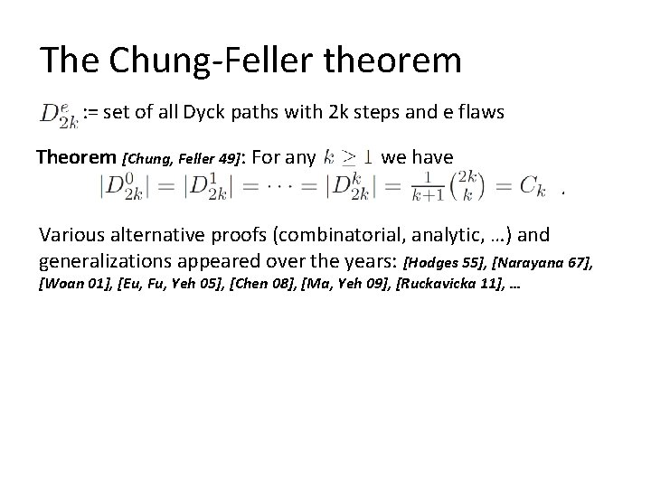 The Chung-Feller theorem : = set of all Dyck paths with 2 k steps