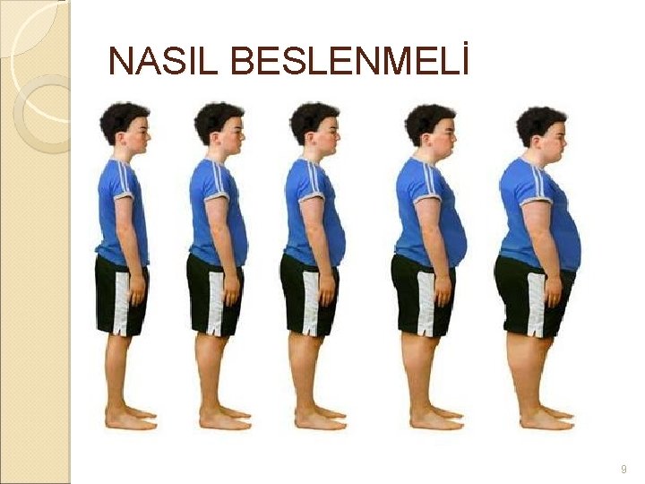 NASIL BESLENMELİ 9 