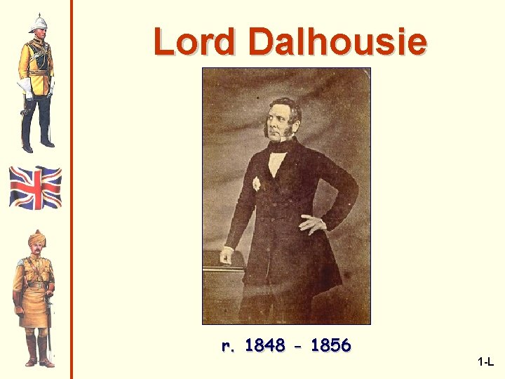 Lord Dalhousie r. 1848 - 1856 1 -L 