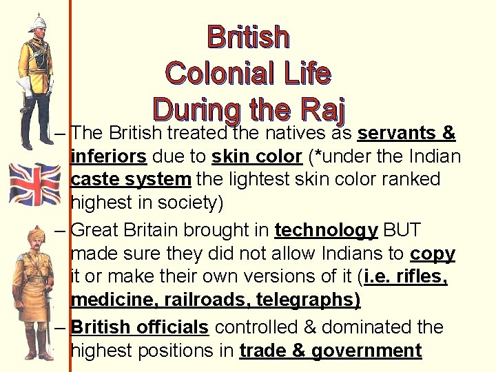 British Colonial Life During the Raj – The British treated the natives as servants
