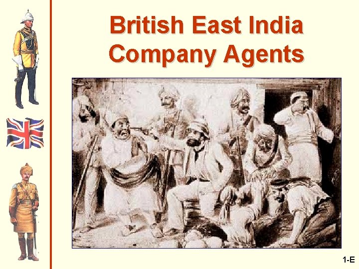 British East India Company Agents 1 -E 