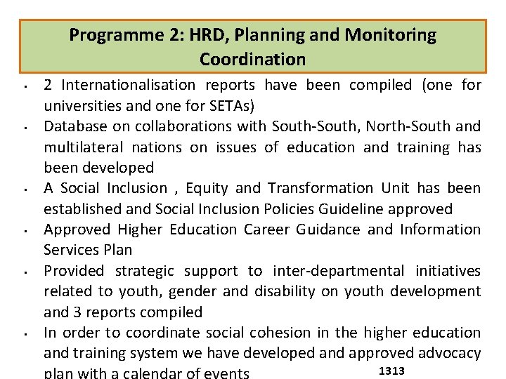 Programme 2: HRD, Planning and Monitoring Coordination • • • 2 Internationalisation reports have