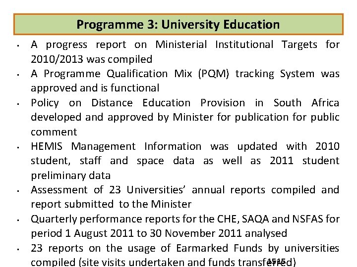 Programme 3: University Education • • A progress report on Ministerial Institutional Targets for