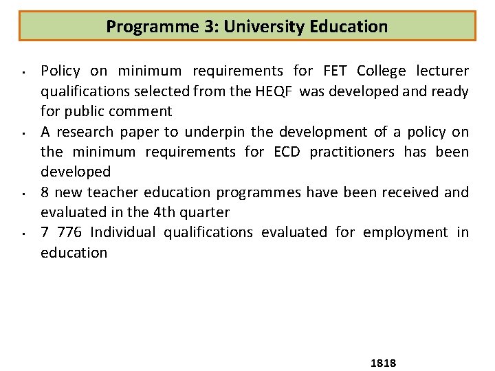 Programme 3: University Education • • Policy on minimum requirements for FET College lecturer