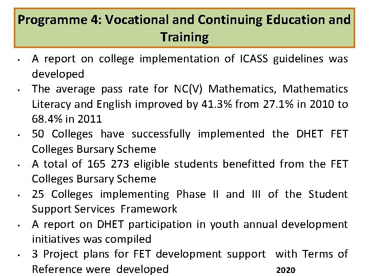 Programme 4: Vocational and Continuing Education and Training • • A report on college