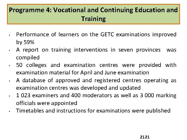 Programme 4: Vocational and Continuing Education and Training • • • Performance of learners