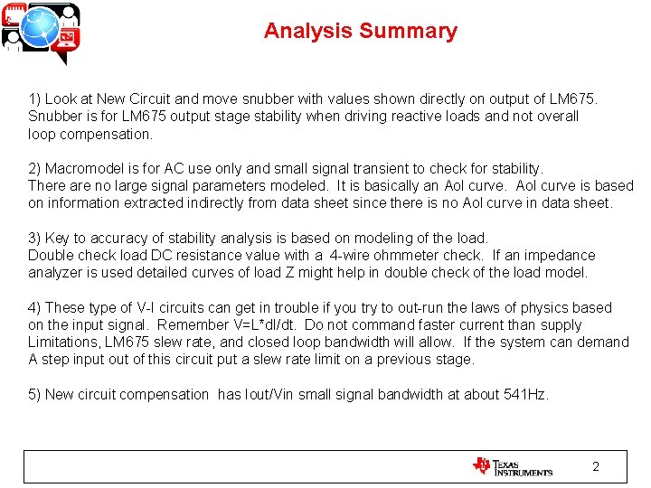 Analysis Summary 1) Look at New Circuit and move snubber with values shown directly