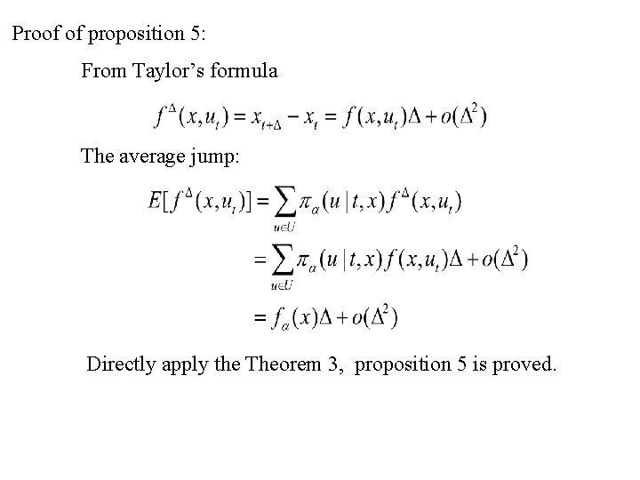 Proof of proposition 5: From Taylor’s formula The average jump: Directly apply the Theorem