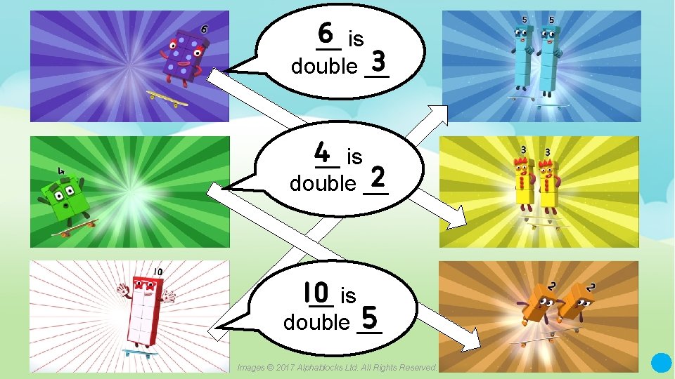 __ is double __ Images © 2017 Alphablocks Ltd. All Rights Reserved. 