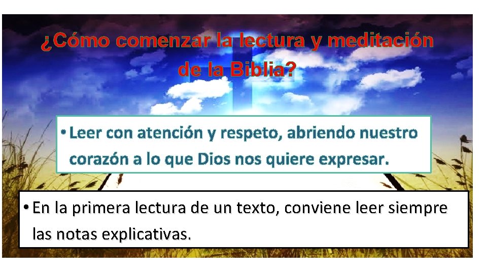 ¿Cómo comenzar la lectura y meditación de la Biblia? • Leer con atención y