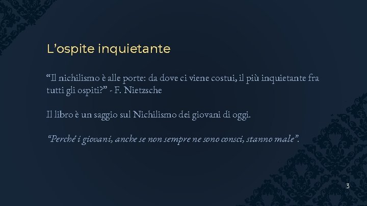 L’ospite inquietante “Il nichilismo è alle porte: da dove ci viene costui, il più