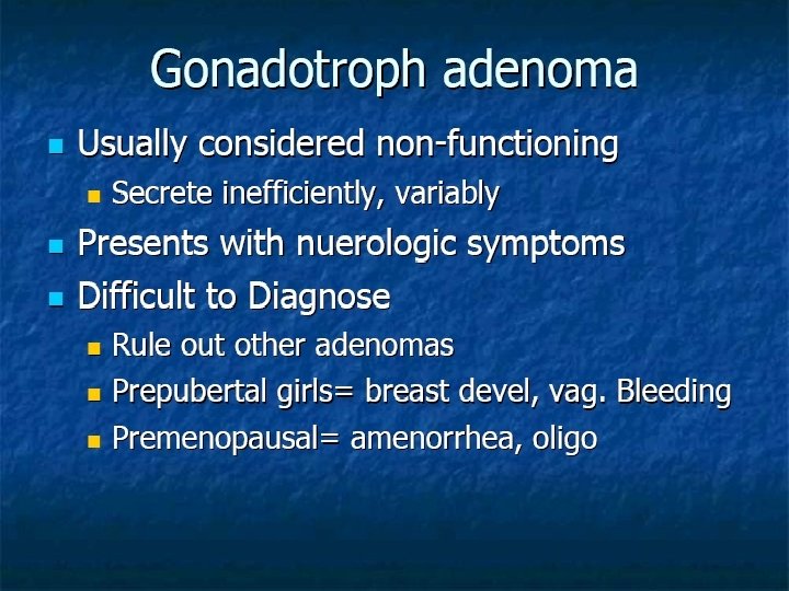 LH and FSH-secreting adenoma 