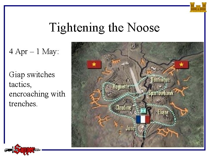 Tightening the Noose 4 Apr – 1 May: Giap switches tactics, encroaching with trenches.