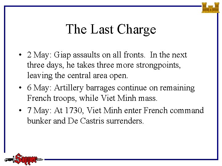 The Last Charge • 2 May: Giap assaults on all fronts. In the next